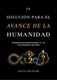 Produktbild: La Soluci&oacute;n para el Avance de la Humanidad
