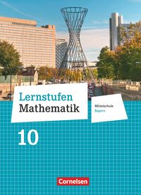 Produktbild: Lernstufen Mathematik - Mittelschule Bayern 2017 - 10. Jahrgangsstufe