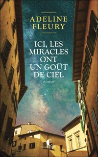 Produktbild: Ici, les miracles ont un go&ucirc;t de ciel