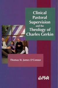 Produktbild: Clinical Pastoral Supervision and the Theology of Charles Gerkin