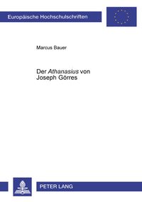Produktbild: Der &laquo;Athanasius&raquo; von Joseph G&ouml;rres