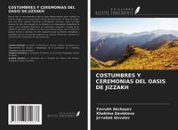 Produktbild: Costumbres Y Ceremonias Del Oasis De Jizzakh