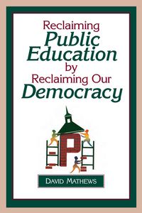 Produktbild: Reclaiming Public Education by Reclaiming Our Democracy