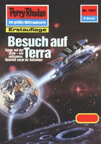 Produktbild: Perry Rhodan 1531: Besuch auf Terra