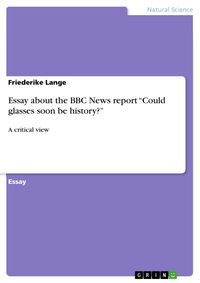 Produktbild: Essay about the BBC News report "Could glasses soon be history?"