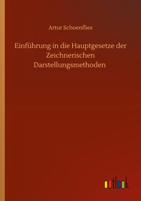 Produktbild: Einf&uuml;hrung in die Hauptgesetze der Zeichnerischen Darstellungsmethoden