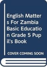Produktbild: English Matters for Zambia Basic Education Grade 5 Pupil's Book