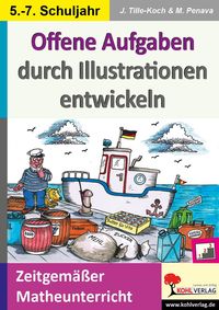 Produktbild: Offene Aufgaben durch Illustrationen entwickeln / Klasse 5-7