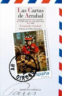 Produktbild: LAS CARTAS DE ARRABAL : Al general Franco ? A los comunistas ? A Fidel Castro ? A Jos&eacute; Mar&iacute;a Aznar ? A Stalin