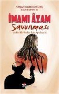 Bild vom Artikel Imami Azam Savunmasi vom Autor Yasar Nuri Öztürk