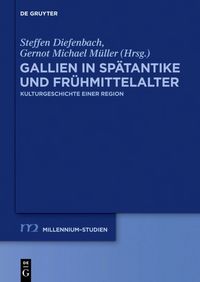 Produktbild: Gallien in Sp&auml;tantike und Fr&uuml;hmittelalter