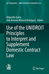 Produktbild: Use of the UNIDROIT Principles to Interpret and Supplement Domestic Contract Law