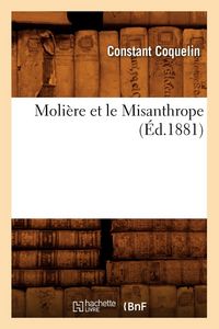 Produktbild: Moli&egrave;re et le Misanthrope (&Eacute;d.1881)