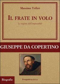 Produktbild: Il frate in volo. Le ragioni dell'impossibile
