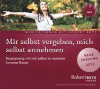 Bild vom Artikel Mir selbst vergeben und mich selbst annehmen vom Autor Robert Betz