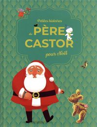 Produktbild: Petites histoires du P&egrave;re Castor pour No&euml;l