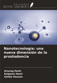 Produktbild: Nanotecnolog&iacute;a: una nueva dimensi&oacute;n de la prostodoncia