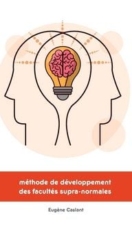 Produktbild: M&eacute;thode de d&eacute;veloppement des facult&eacute;s supra-normales