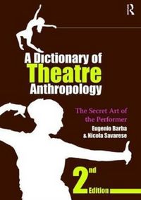 Produktbild: Barba, E: A Dictionary of Theatre Anthropology