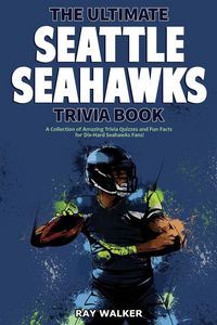 Produktbild: The Ultimate Seattle Seahawks Trivia Book