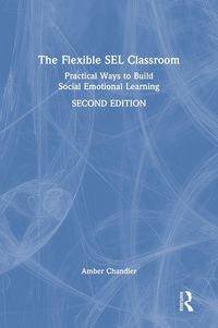 Produktbild: The Flexible SEL Classroom