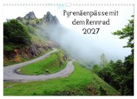 Produktbild: Pyren&auml;enp&auml;sse mit dem Rennrad 2027 (Wandkalender 2027 DIN A3 quer), CALVENDO Monatskalender