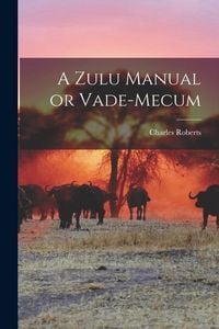 Produktbild: A Zulu Manual or Vade-Mecum