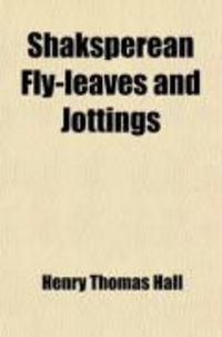 Produktbild: Shaksperean Fly-Leaves and Jottings
