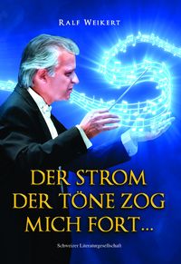Produktbild: Der Strom der Töne trug mich fort …