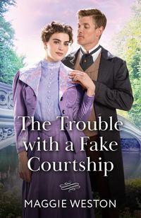 Produktbild: The Trouble With A Fake Courtship