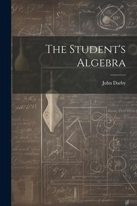 Produktbild: The Student's Algebra
