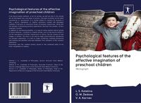 Produktbild: Psychological features of the affective imagination of preschool children