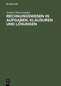Produktbild: Rechnungswesen in Aufgaben, Klausuren und L&ouml;sungen
