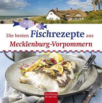 Bild vom Artikel Die besten Fischrezepte aus Mecklenburg-Vorpommern vom Autor Stefan Bützow