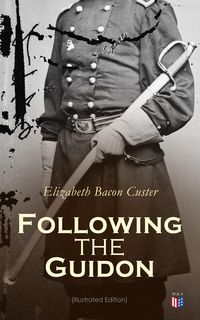 Produktbild: Following the Guidon (Illustrated Edition)