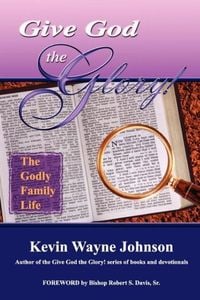 Produktbild: Give God the Glory! the Godly Family Life