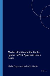 Produktbild: Media, Identity and the Public Sphere in Post-Apartheid South Africa