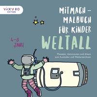 Bild vom Artikel Mitmach-Malbuch für Kinder - WELTALL vom Autor Alexandra Schönfeld