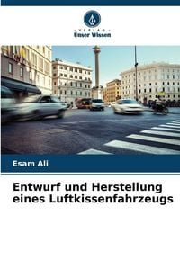 Produktbild: Entwurf und Herstellung eines Luftkissenfahrzeugs