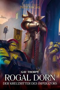 Bild vom Artikel Rogal Dorn - Der Kreuzritter des Imperators vom Autor Gav Thorpe