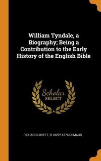 Produktbild: William Tyndale a Biog Being a