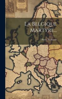 Produktbild: La Belgique Martyre...