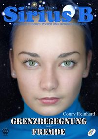 Bild vom Artikel Sirius B - Abenteuer in neuen Welten und fremden Galaxien vom Autor Conny Reinhard