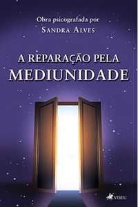 Produktbild: A Reparac&cedil;a~o pela Mediunidade