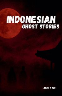 Produktbild: Indonesian Ghost Stories