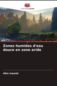 Produktbild: Zones humides d'eau douce en zone aride