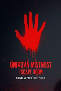 Produktbild: &Uacute;nikov&aacute; M&iacute;stnost Escape Room : Bilingual Czech Short Story