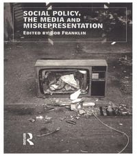 Produktbild: Social Policy, the Media and Misrepresentation