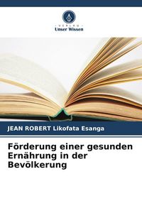 Produktbild: F&ouml;rderung einer gesunden Ern&auml;hrung in der Bev&ouml;lkerung