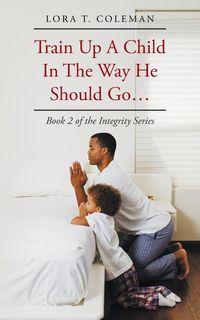 Produktbild: Train Up A Child In The Way He Should Go...